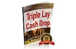 Triple Lay Cash Drop review
