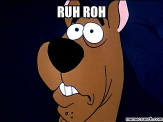 ruh-roh